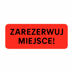 Zarezerwuj miejsce!